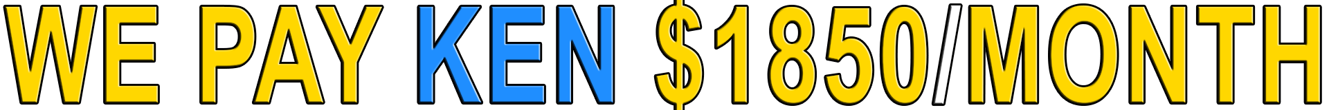 WE PAY KEN 1850 PER MONTH